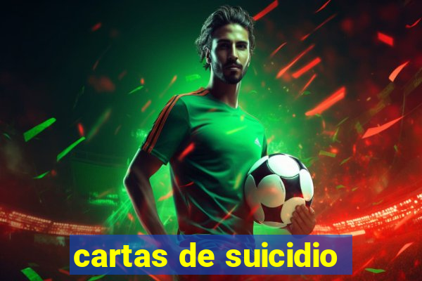 cartas de suicidio